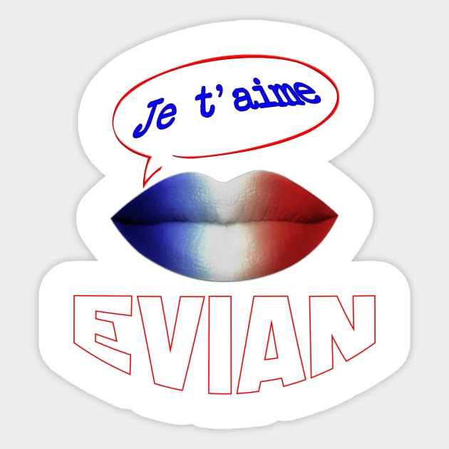 FRENCH KISS JE TAIME EVIAN Sticker by ShamSahid